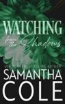 Samantha Cole - Watching From the Shadows