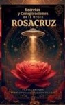 Pluma Arcana - Secretos Y Conspiraciones De La Orden Rosacruz