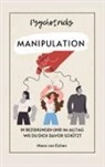 Mara von Eichen, Mara von Eichen - Psychotricks-Manipulation in Beziehungen und im Alltag
