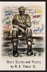 Robert Tinker - Short Stories and Poetry by R.E. Tinker Sr