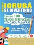 Linguas Classics - APRENDER IORUBÁ SE DIVERTINDO! - NÍVEL AVANÇADOS