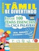 Linguas Classics - APRENDER TÂMIL SE DIVERTINDO! - NÍVEL AVANÇADOS