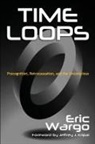 Eric Wargo - Time Loops
