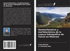 Fuzal Ahmed, K. Srinivasa Rao - Geomorfometría y morfotectónica de la cuenca hidrográfica de Tuirini en Mizoram