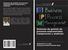 Mohamed Z. A. Jber, Mohamed Elhafiz Mustafa Musa - Sistemas de gestión de procesos empresariales Comparación y medición