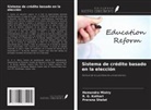 R. G. Kothari, Hemendra Mistry, Prerana Shelat - Sistema de crédito basado en la elección