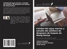 Aditee Chintan Pandya, Shriji Kurup, Chintan Pandya - Calidad del agua marina y estudio del astillero de desguace de buques de Alang-Sosiya