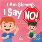 Suzanne T. Christian, Two Little Ravens - I Am Strong. I Say No!