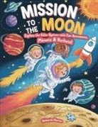 Catherine Worren - Mission To The Moon - Explore The Solar System With Fun Astronauts, Planets & Rockets!