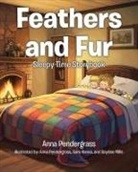 Anna Pendergrass - Feathers and Fur