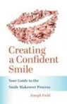 Joseph Field - Creating a Confident Smile
