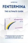 Jacob Ryan - FENTERMINA - The Ultimate Guide