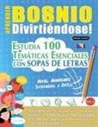 Linguas Classics - APRENDER BOSNIO DIVIRTIÉNDOSE! - NIVEL AVANZADO