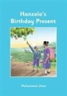Mohammed Umar - Hanzala's Birthday Present