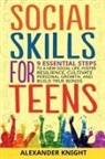 Alexander Knight - Social Skills For Teens
