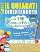Lingua Classics - IMPARA IL GUJARATI DIVERTENDOTI! - LIVELLO AVANZATO