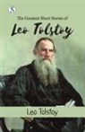 Leo Tolstoy - The Greatest Short Stories of Leo Tolstoy