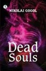 Nikolai Gogol - DEAD SOULS