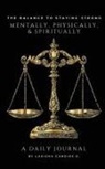 Lakisha Candies D. - The Balance to Staying Strong Mentally, Physically, & Spiritually