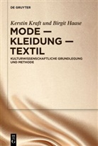 Birgit Haase, Kerstin Kraft - Mode - Kleidung - Textil