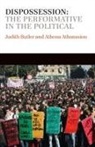 Athena Athanasiou, Athanasiou Athena, Judith Butler, Judith (University of California Butler - Dispossession