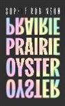 Sophie Robinson, Robinson Sophie - Prairie Oyster