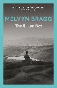 Melvyn Bragg, Bragg Melvyn - The Silken Net