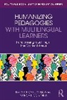 Nancy L. Commins, Kara Mitchell Viesca, Kara L. Commins Mitchell Viesca - Humanizing Pedagogies With Multilingual Learners