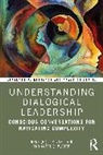 Angel S. Buster, Rens (E.) J. P. van Loon, Rens (E.) J. P. Buster Van Loon - Understanding Dialogical Leadership