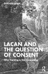Clotilde Leguil - Lacan and the Question of Consent