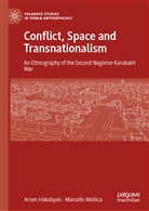 Arsen Hakobyan, Marcello Mollica - Conflict, Space and Transnationalism