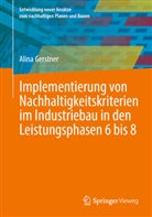 Alina Gerstner - Implementierung von Nachhaltigkeitskriterien im Industriebau in den Leistungsphasen 6 bis 8