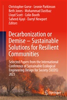 Saheed Ajayi, Colin Booth, Mohammad Dastbaz, Christopher Gorse, Beth Jones, Beth Jones et al... - Decarbonization or Demise - Sustainable Solutions for Resilient Communities