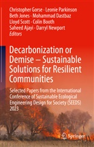 Saheed Ajayi, Colin Booth, Mohammad Dastbaz, Christopher Gorse, Beth Jones, Beth Jones et al... - Decarbonization or Demise - Sustainable Solutions for Resilient Communities