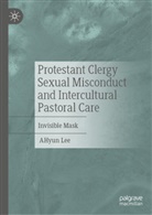 AHyun Lee - Protestant Clergy Sexual Misconduct and Intercultural Pastoral Care