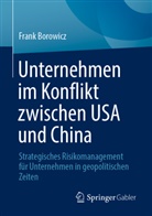 Frank Borowicz - Unternehmen im Konflikt zwischen USA und China