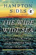 Hampton Sides - The Wide Wide Sea Imperial Ambition, First Contact and the Fateful Final Voyage of