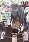 Naoto Fukuda, Yukiya Murasaki, Takahiro Tsurusaki - How NOT to Summon a Demon Lord (Manga) Vol. 22