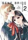 Hitomi Takano - Gene Bride Vol. 2