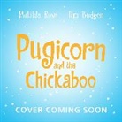Matilda Rose, Budgen Tim - The Magic Pet Shop: Pugicorn and the Chickadee
