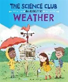 Mary Auld, Auld Mary, Isik Sernur - The Science Club Investigates: Weather