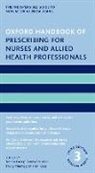 Sharon (Associate Professor in Therapeutics Rees, Sharon Rees - Oxford Handbook of Prescribing for Nurses and Allied Health