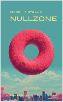 Isabella Straub - Nullzone