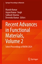 Devendra Kumar, Manish Kumar, Anjani Kumar Singh, Subhash Sharma, Subhash Sharma et al, Anjani Kumar Singh - Recent Advances in Functional Materials, Volume 2