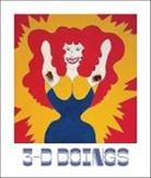 Ian Corbett Berry, Ian Berry, John Corbett, Jim Dempsey, Dempsey Jim - 3d-Doings: The Imagist Object in Chicago Art