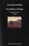 Luis Antonio De Villena - Los senderos y el bosque