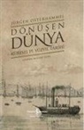 Jürgen Osterhammel - Dönüsen Dünya Ciltli