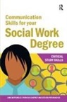Jane Bottomley, Jane Cartney Bottomley, Bottomley Jane, Patricia Cartney, Steven Pryjmachuk, Pryjmachuk Steven - Communication Skills for Your Social Work Degree