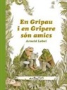 Arnold Lobel - En Gripau i en Gripere són amics