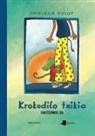 Daniela Kulot - Krokodilo txikia maitemindu da